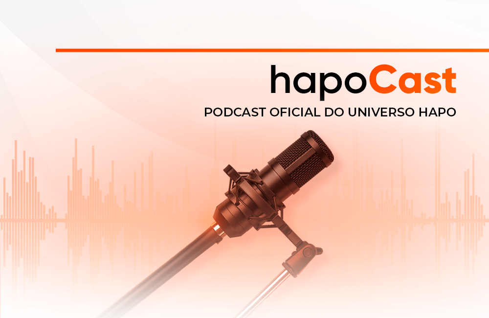 HapoCast: podcast para profissionais visionários e negócios de sucesso